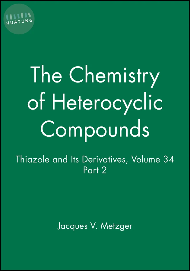 Thiazole and Its Derivatives, Volume 34, Part 2 