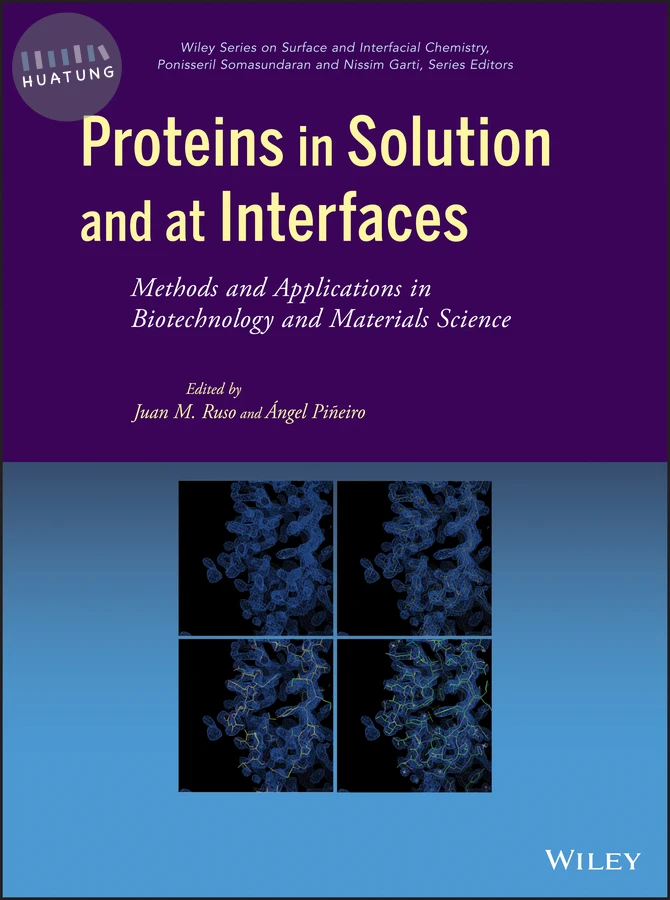 Proteins in Solution and at Interfaces 