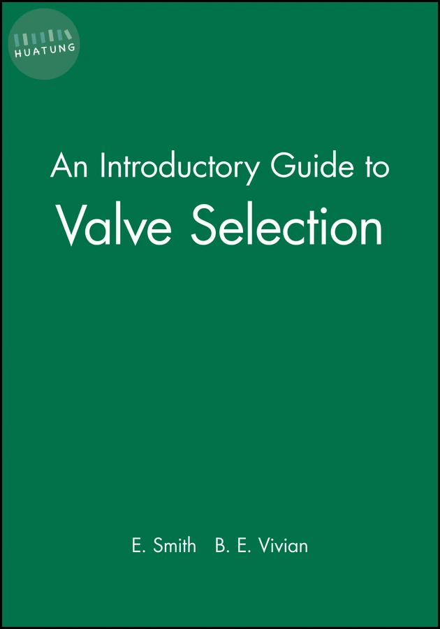 An Introductory Guide to Valve Selection 