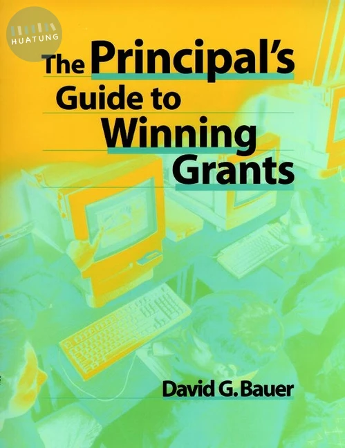 The Principal's Guide to Winning Grants 