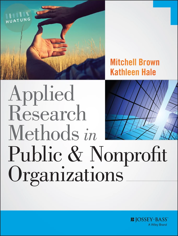 Applied Research Methods in Public and Nonprofit Organizations 
