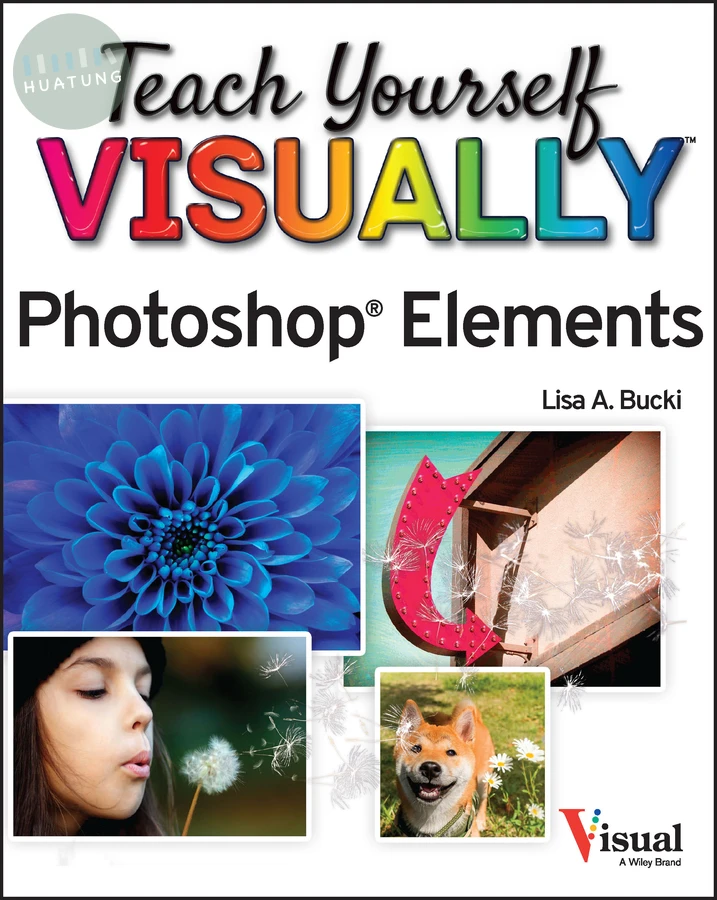 Teach Yourself VISUALLY Photoshop Elements 2023 