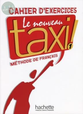 Le Nouveau Taxi! 1 (A1) - Cahier d'exercices 練習本 (1版)