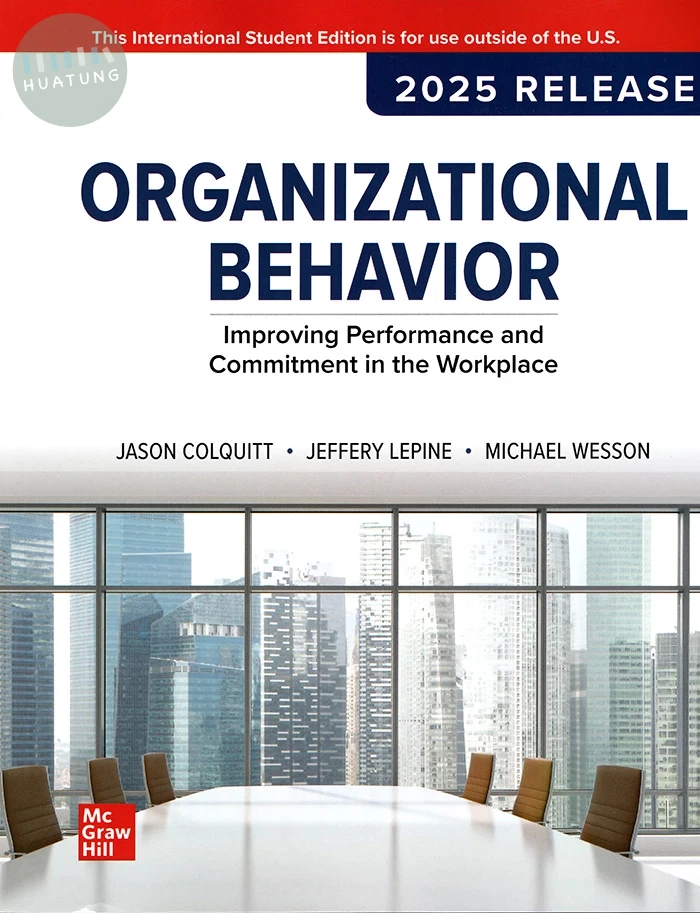 Organizational Behavior: Improving Performance and Commitment in the Workplace(2025 Release) 