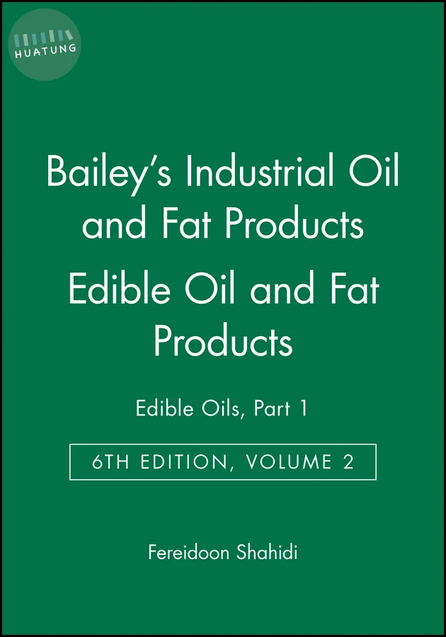 Bailey's Industrial Oil and Fat Products, Edible Oil and Fat Products 