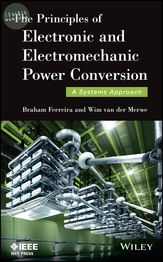 The Principles of Electronic and Electromechanic Power Conversion 