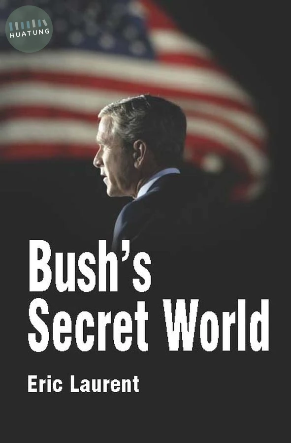 Bush's Secret World 