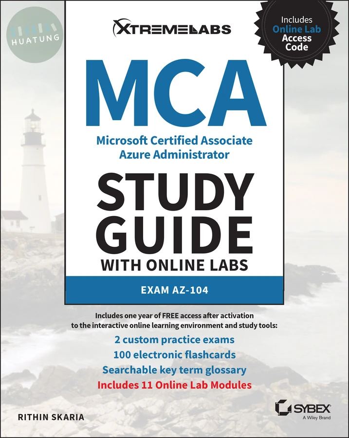 MCA Microsoft Certified Associate Azure Administrator Study Guide with Online Labs: Exam AZ-104 