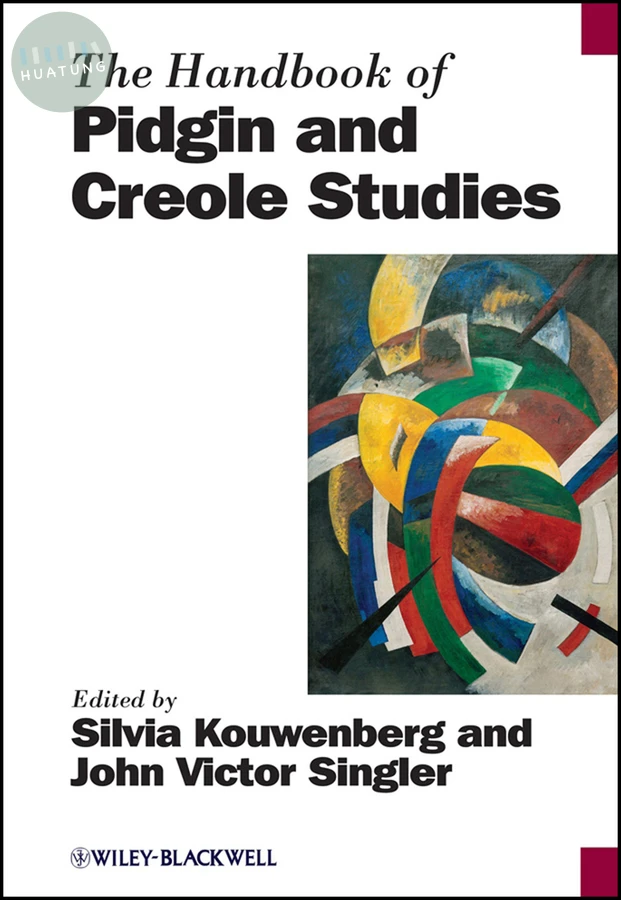 The Handbook of Pidgin and Creole Studies 