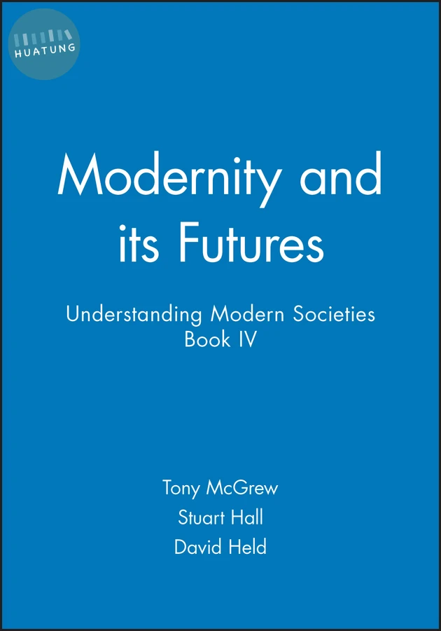 Modernity and its Futures 