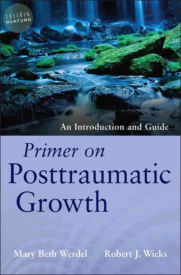 Primer on Posttraumatic Growth 