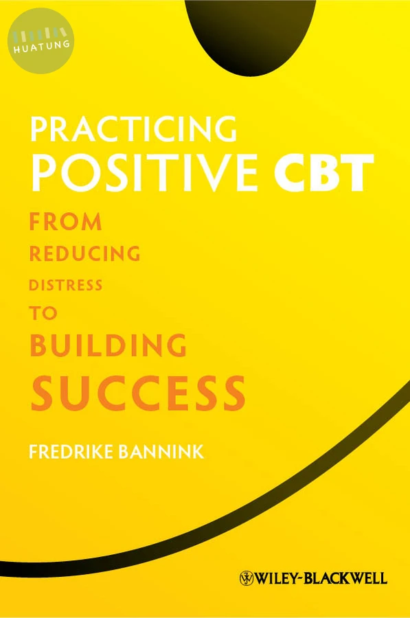 Practicing Positive CBT 