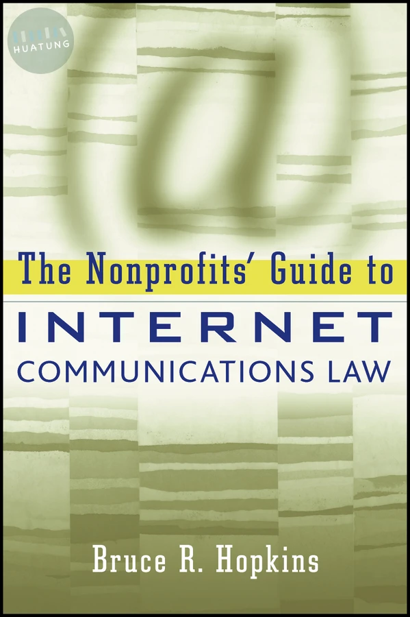 The Nonprofits' Guide to Internet Communications Law 
