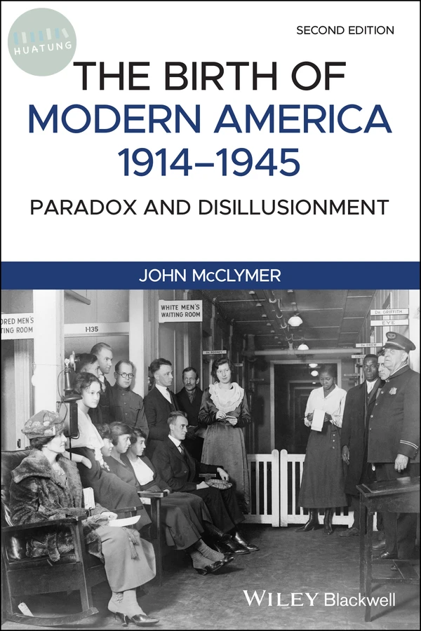The Birth of Modern America, 1914 - 1945 