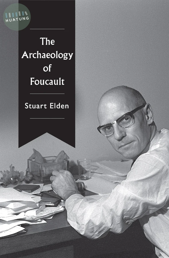 The Archaeology of Foucault 