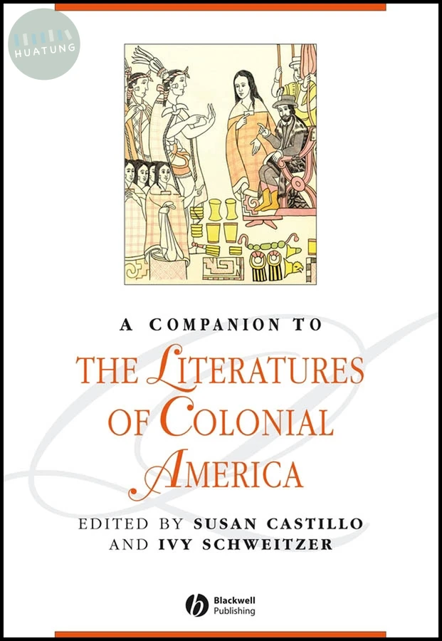 A Companion to the Literatures of Colonial America 