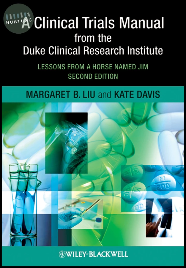 A Clinical Trials Manual From The Duke Clinical Research Institute 