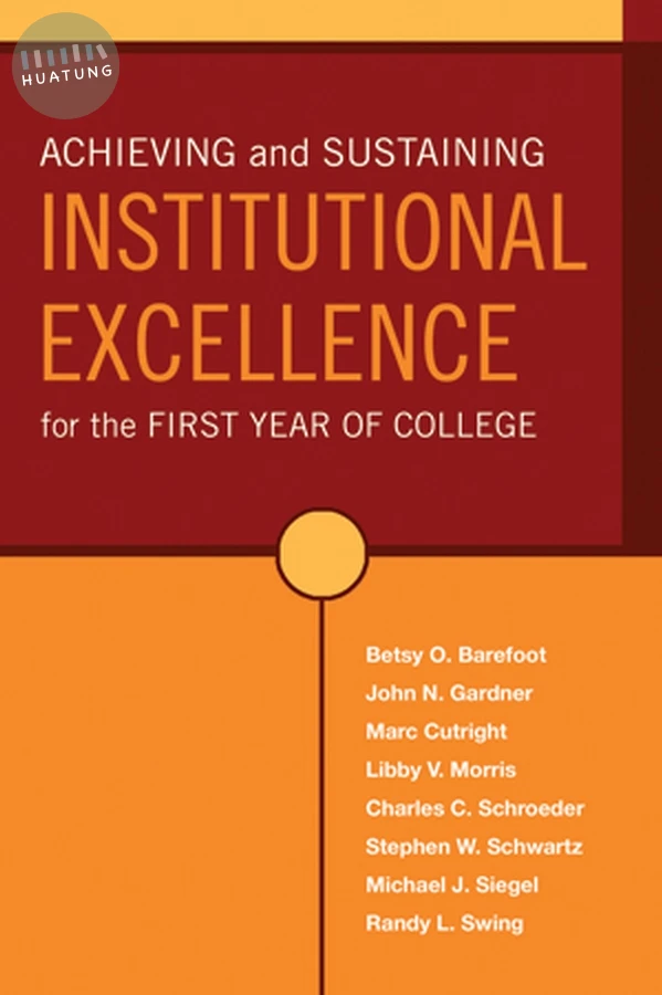 Achieving and Sustaining Institutional Excellence for the First Year of College 
