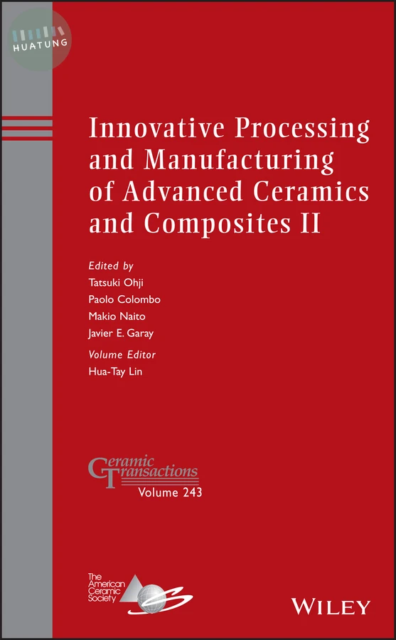 Innovative Processing and Manufacturing of Advanced Ceramics and Composites II 