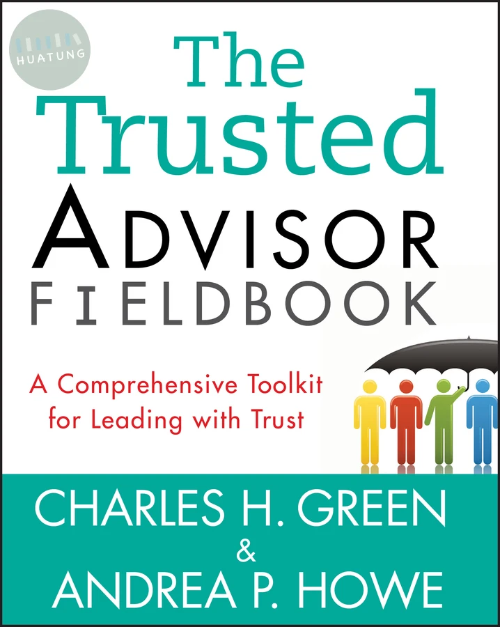 The Trusted Advisor Fieldbook 