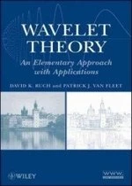 Wavelet Theory: An Elementary Approach with Applications 2009 <JW> 978-0-470-38840-2  2009 (1版)