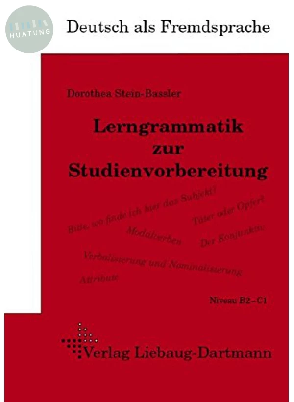 Lerngrammatik zur Studienvorbereitung: Lehr- und Übungsbuch, Niveau B2–C1 