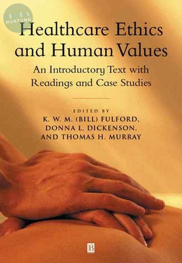Healthcare Ethics and Human Values 