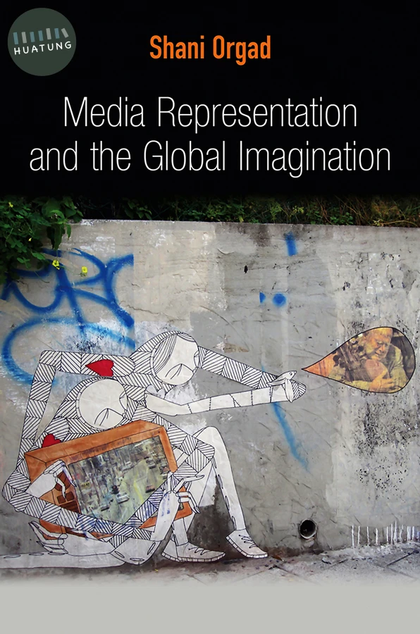 Media Representation and the Global Imagination 