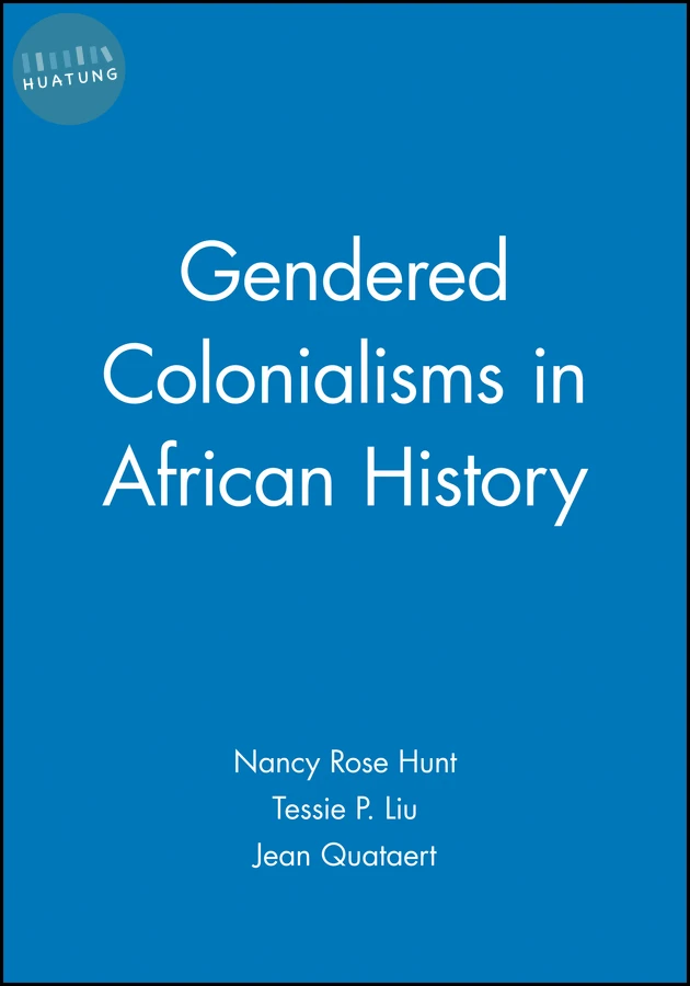 Gendered Colonialisms in African History 