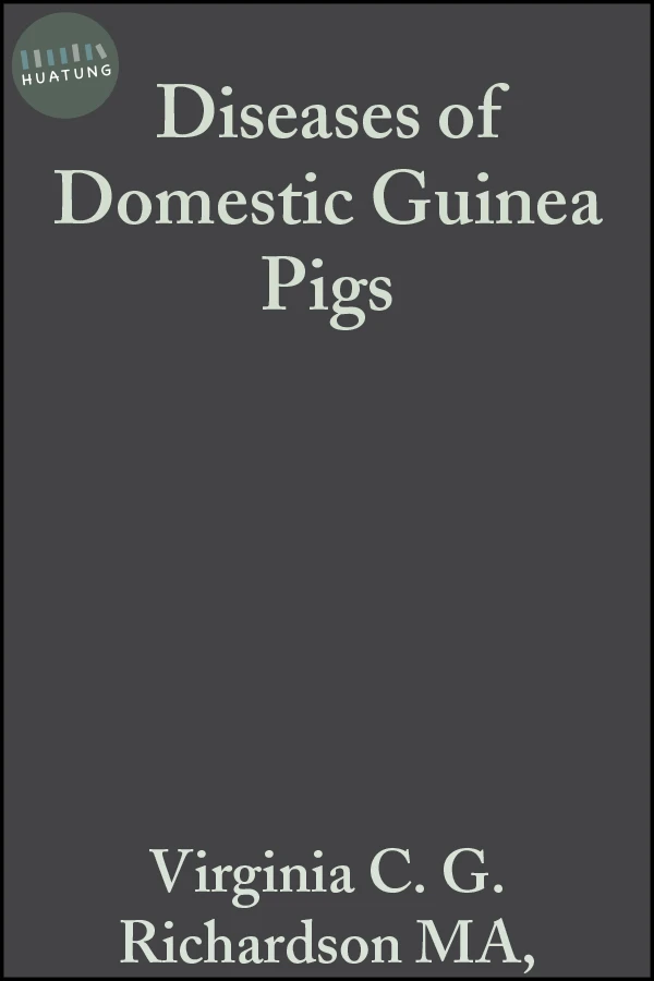 Diseases of Domestic Guinea Pigs 