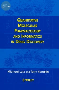 Quantitative Molecular Pharmacology and Informatics in Drug Discovery 