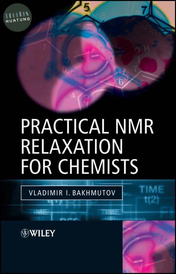 Practical Nuclear Magnetic Resonance Relaxation for Chemists 