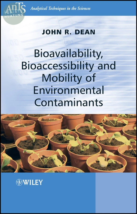 Bioavailability, Bioaccessibility and Mobility of Environmental Contaminants 