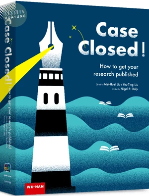 Case closed! how to get your research published 