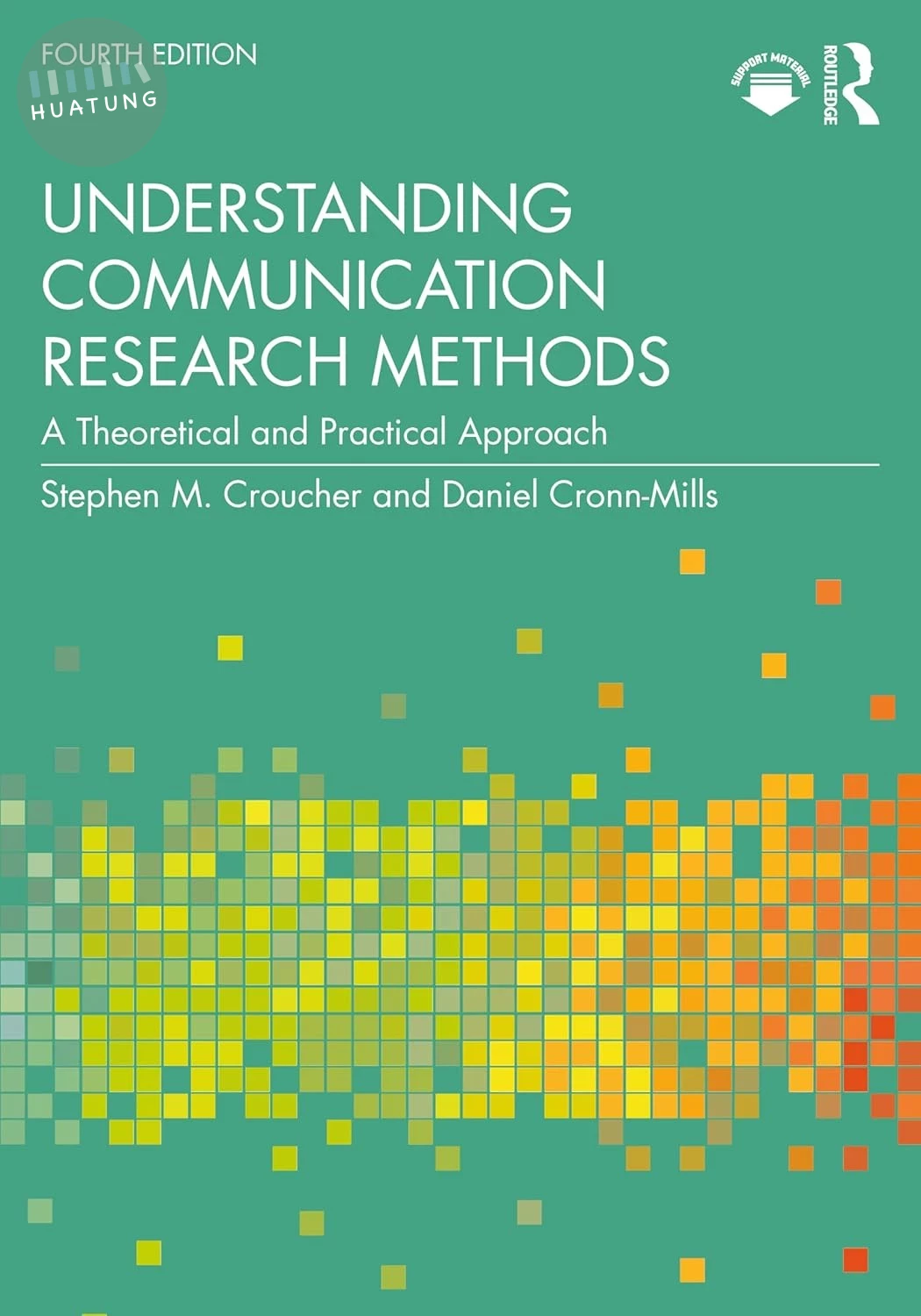 Understanding Communication Research Methods (4版)