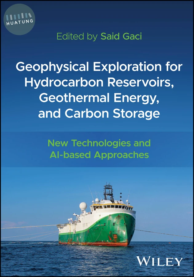 Geophysical Exploration for Hydrocarbon Reservoirs, Geothermal Energy, and Carbon Storage 