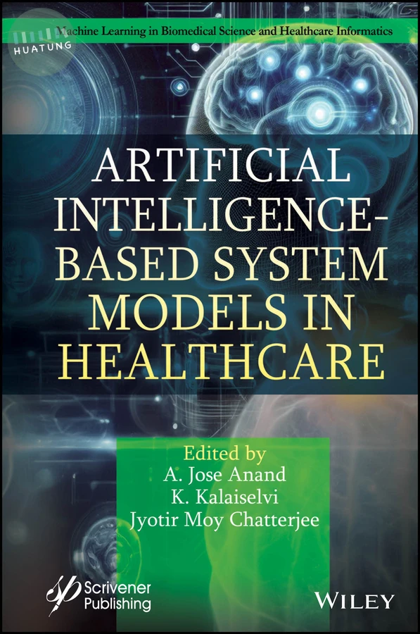 Artificial Intelligence-Based System Models in Healthcare 