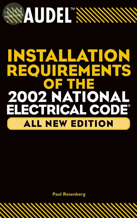 Audel Installation Requirements of the 2002 National Electrical Code 