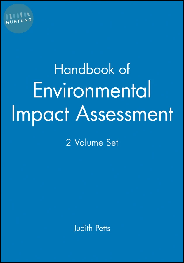 Handbook of Environmental Impact Assessment, 2 Volume Set 
