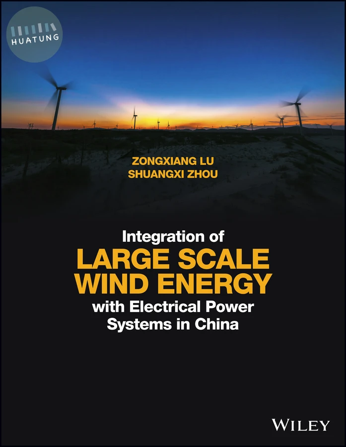 Integration of Large Scale Wind Energy with Electrical Power Systems in China 