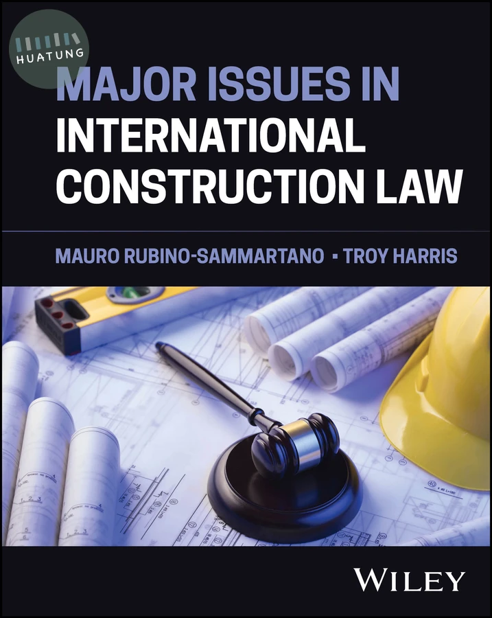 Major Issues in International Construction Law 