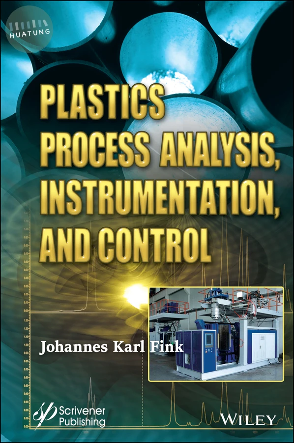 Plastics Process Analysis, Instrumentation, and Control 
