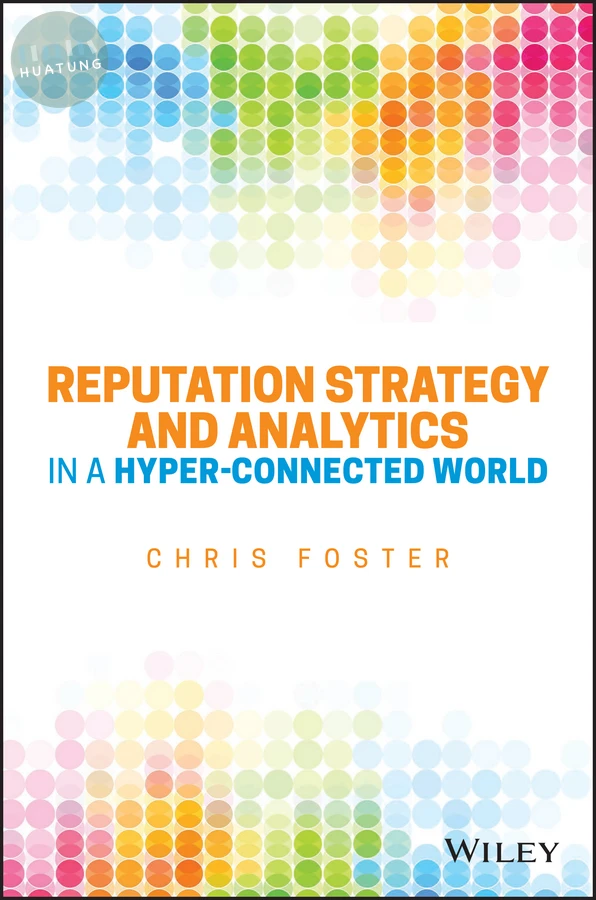 Reputation Strategy and Analytics in a Hyper-Connected World 