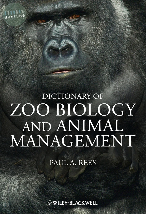 Dictionary of Zoo Biology and Animal Management 