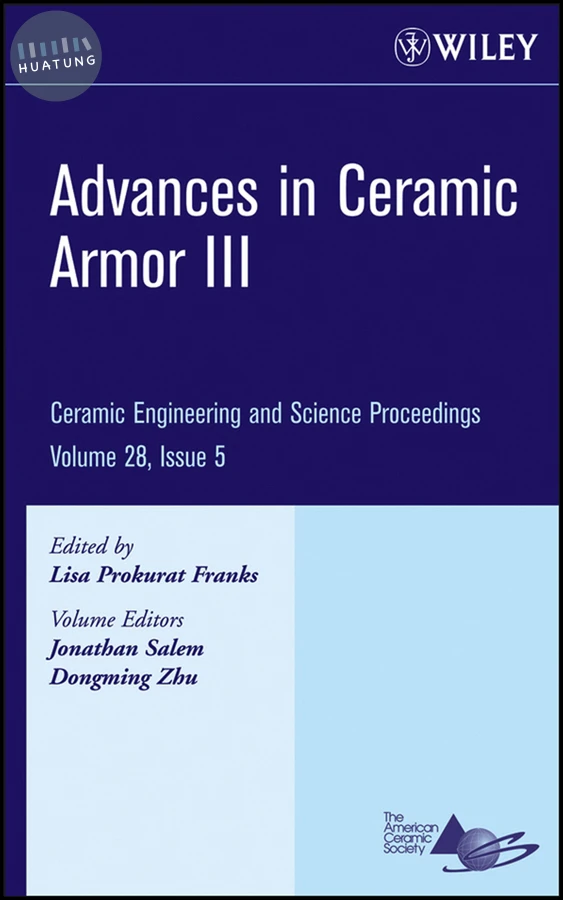 Advances in Ceramic Armor III, Volume 28, Issue 5 