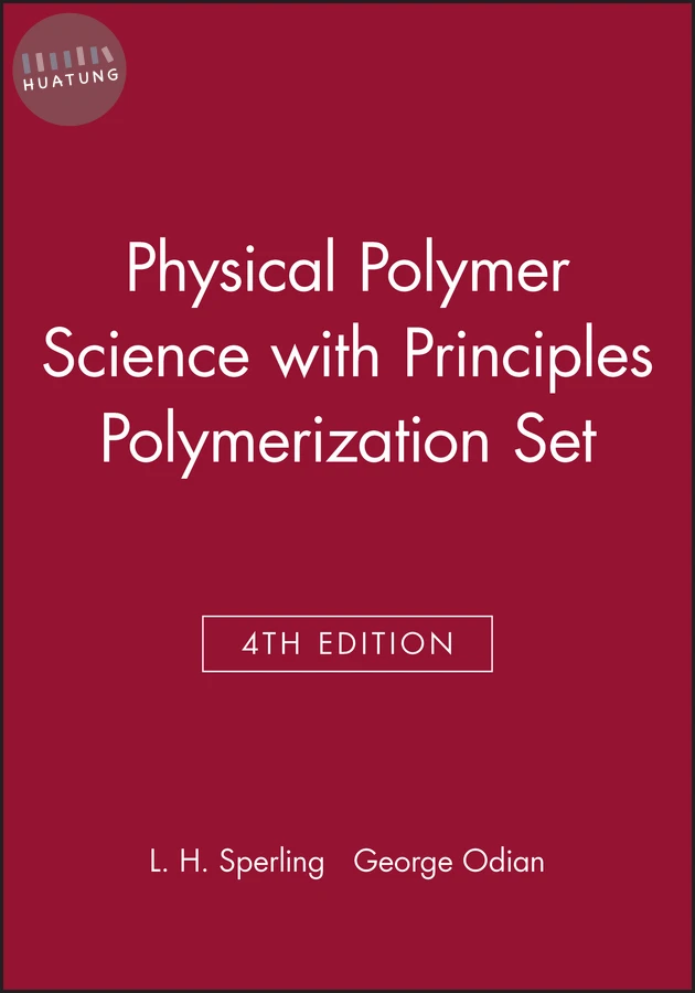 Introduction to Physical Polymer Science, 4e with Principles Polymerization 4e Set 