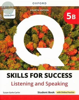 Q : Skills for Success Fourth Edition Listening & Speaking Split Student Book 5B (with Online Practice) (4版)