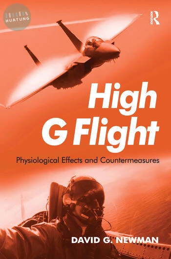 High G Flight Physiological Effects and Countermeasures (1版)