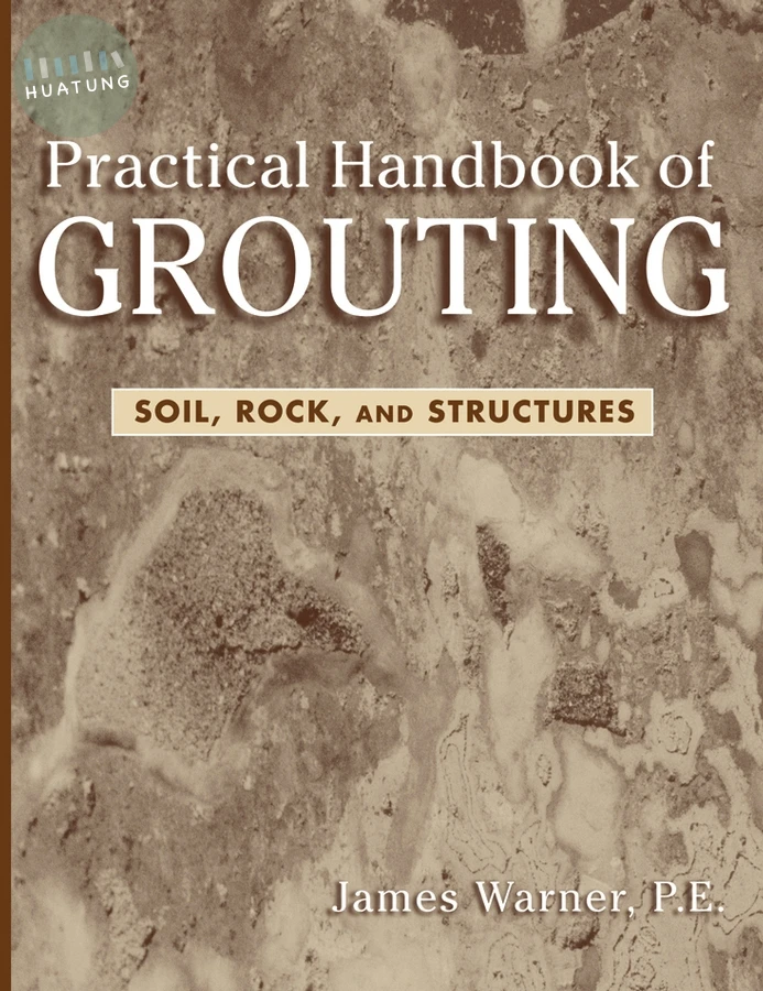Practical Handbook of Grouting 