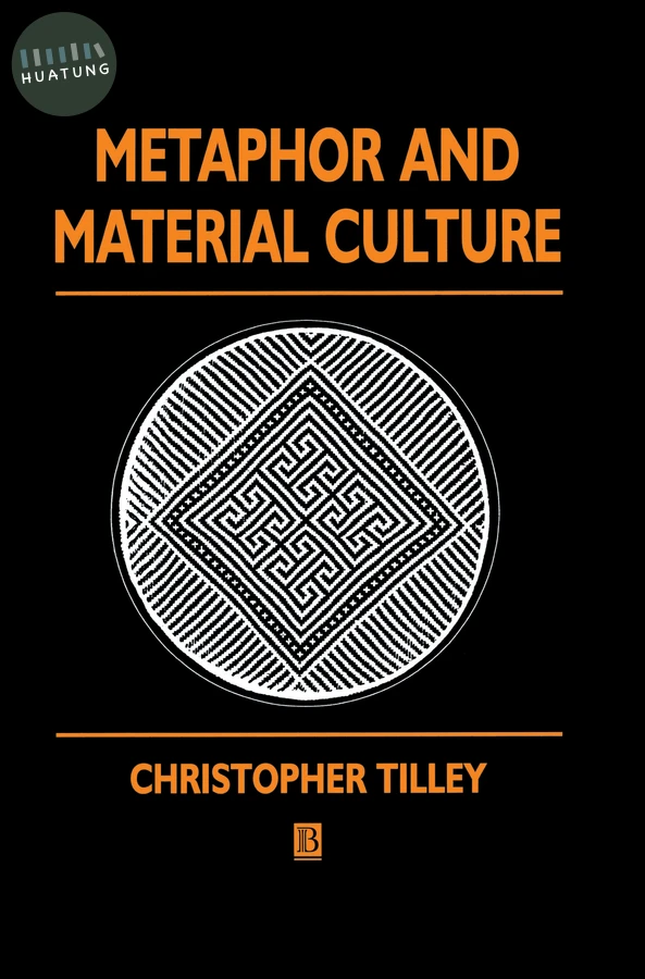 Metaphor and Material Culture 